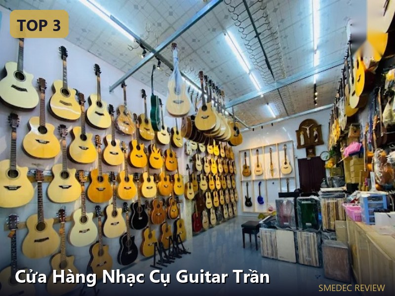 Cửa Hàng Nhạc Cụ Guitar Trần