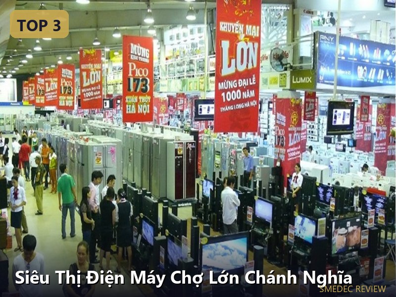 Siêu Thị Điện Máy Chợ Lớn Chánh Nghĩa